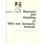 Restraint and handling of wild and domestic animals