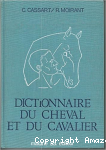 Dictionnaire du cheval et du cavalier